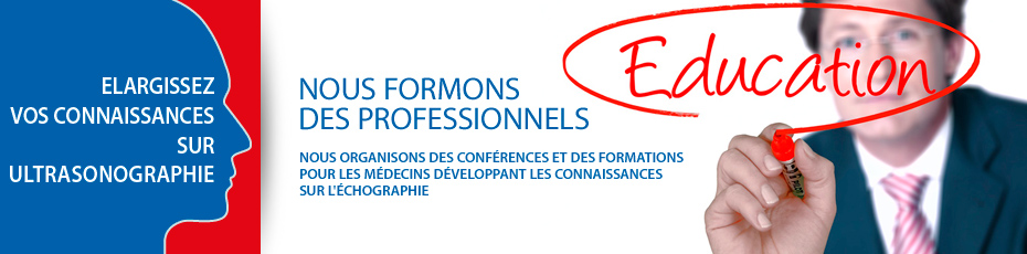 Les formations professionnelles dans le champ de l'échographie, avec la participation d'experts de renom. Vérifiez!